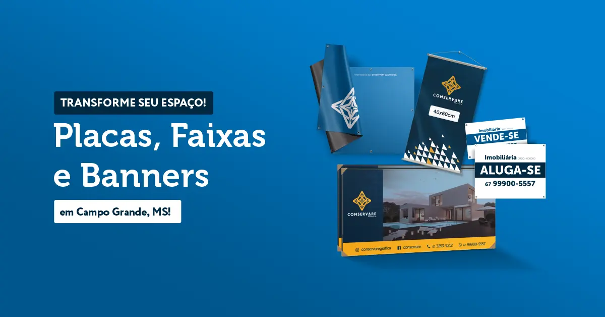 Placas, faixas e banners em Campo Grande MS